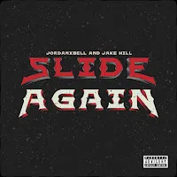 Iamjakehill — Slide Again Ft Jordanxbell — обложка